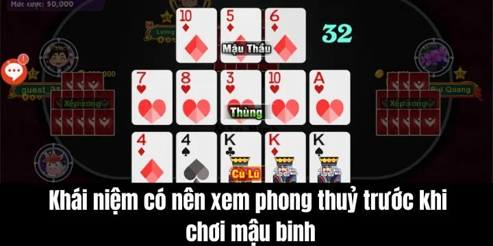 Có nên xem phong thuỷ trước khi chơi mậu binh dựa vào khái niệm